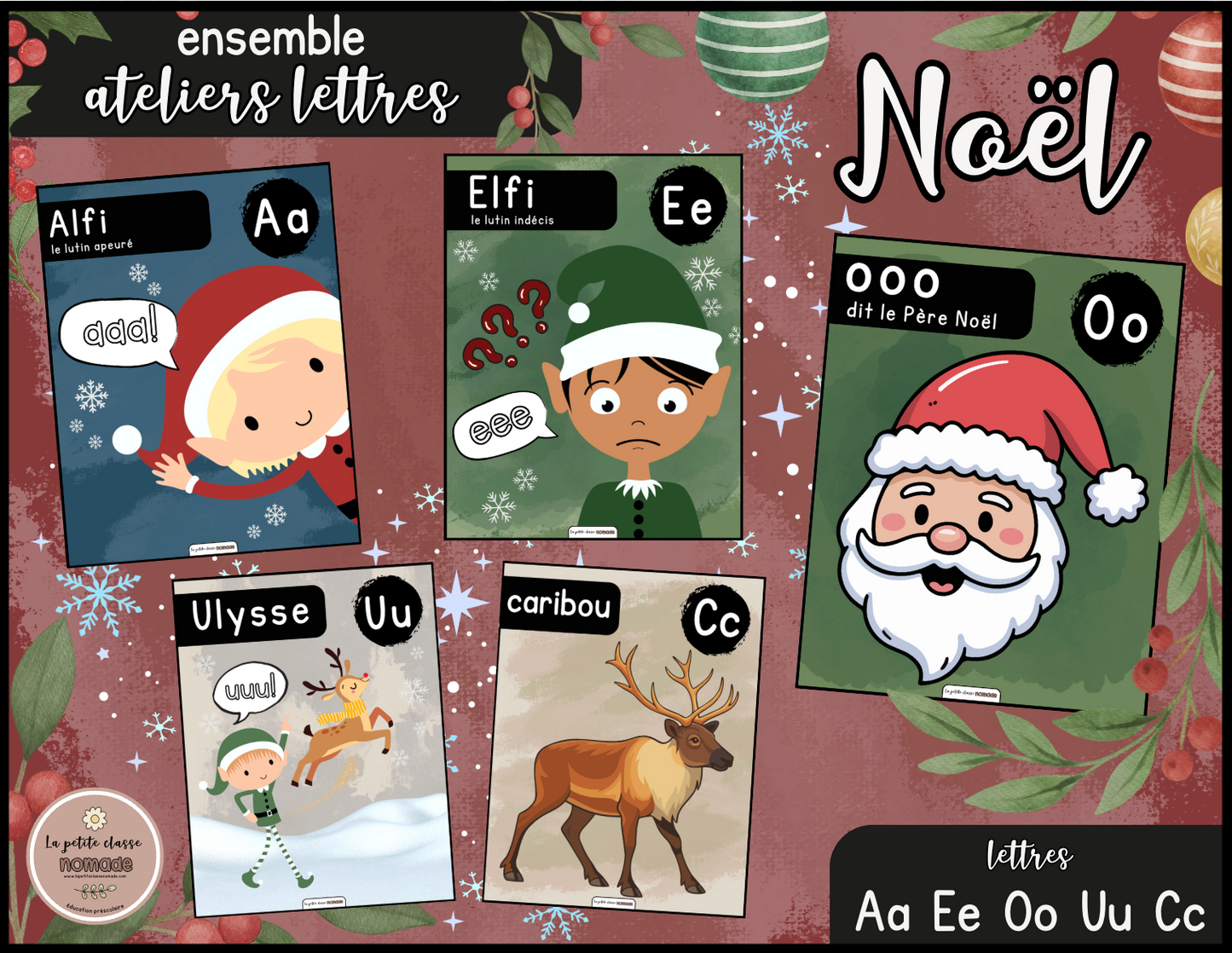 Ensemble - Ateliers de lettres thématique Noël - Aa, Ee, Uu, Oo, Cc